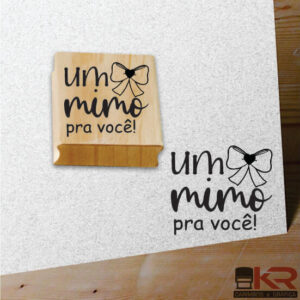 Carimbo Um mimo pra você com Laço
