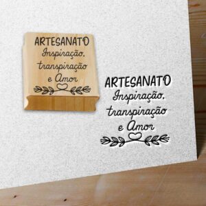 CARIMBO ARTESANATO - INSPIRAÇÃO, TRANSPIRAÇÃO E AMOR